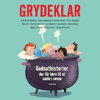 Grydeklar - Godnathistorier, der får børn til at smile i søvne