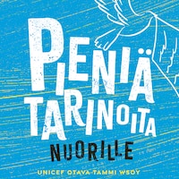 Pieniä tarinoita nuorille
