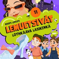 Lemuetsivät 11: Löyhkäävä lasikenkä