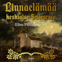 Linnaelämää keskiajan Suomessa