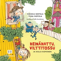 Heinähattu, Vilttitossu ja Kalju-Koponen