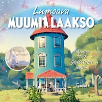 Lumoava Muumilaakso