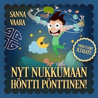 Nyt nukkumaan, Höntti Pönttinen! -iltasatu