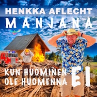 Henkka Aflecht, MANJANA - Kun huominen EI ole huomenna